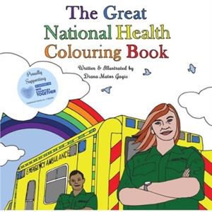 The Great National Health Colouring Book by Diana Matos Gagic