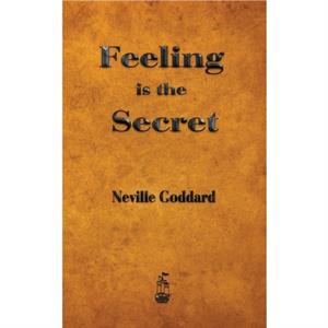 Feeling is the Secret by Neville