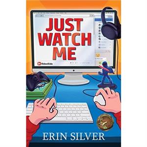 Just Watch Me by Erin Silver