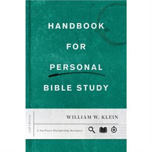 Handbook for Personal Bible Study Second Edition by William W. Klein