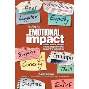 Writing for Emotional Impact by Karl Iglesias