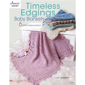 Timeless Edgings Baby Blankets by Lisa Naskrent