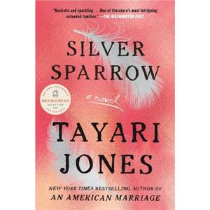 Silver Sparrow by Tayari Jones