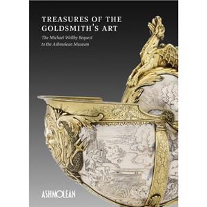 Treasures of the Goldmiths Art by Matthew Winterbottom