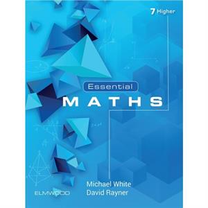 Essential Maths 7 Higher by David Rayner