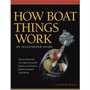 How Boat Things Work by Charlie Wing