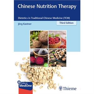 Chinese Nutrition Therapy by Joerg Kastner