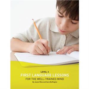 First Language Lessons Level 3 by Sara Buffington