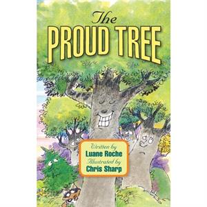 The Proud Tree by Luane Roche