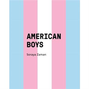 American Boys by By photographer Soraya Zaman Introduction by Buck Angel