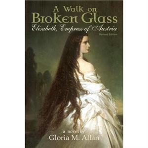 A Walk on Broken Glass by Allan & Gloria 