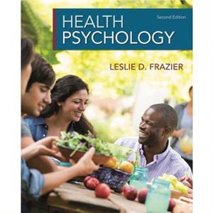 Health Psychology by Leslie Frazier