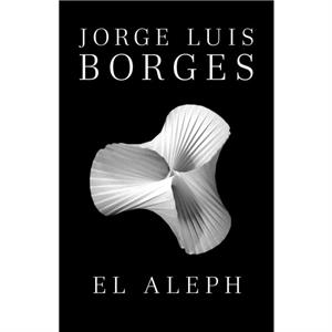 El Aleph by Jorge Luis Borges