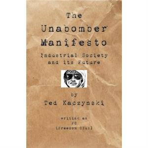 The Unabomber by Fc