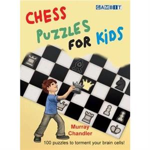 Chess Puzzles for Kids by Murray Chandler