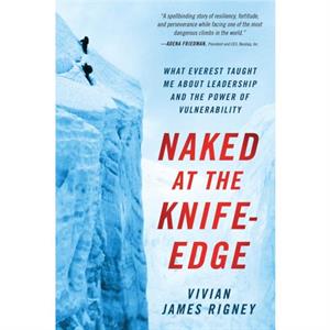 Naked at the KnifeEdge by Vivian James Rigney