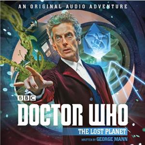 Doctor Who The Lost Planet by George Mann