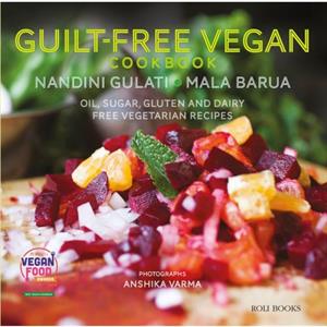 Guilt Free Vegan Cookbook by Nandini Gulati