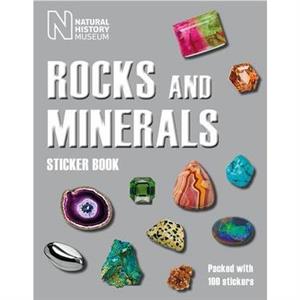 Rocks and Minerals Sticker Book by Natural History Museum