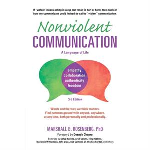 Nonviolent Communication A Language of Life by Rosenberg & Marshall B. & PhD