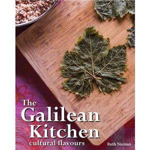 The Galilean Kitchen by Ruth Nieman