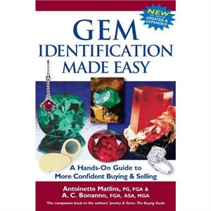 Gem Identification Made Easy 6th Edition by Antonio C. Bonanno