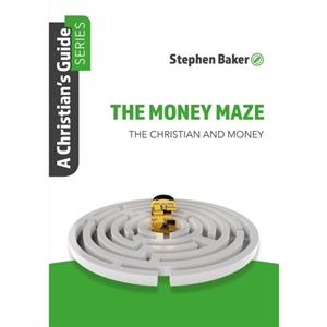 The Money Maze by Stephen Baker