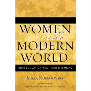 Women in the Modern World by Mirra Komarovsky