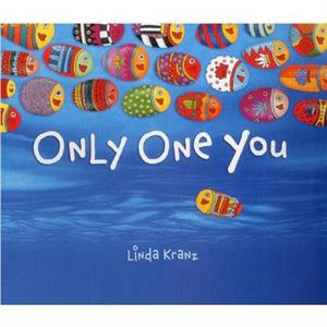 Only One You by Linda Kranz