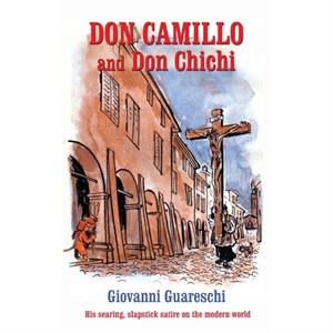 Don Camillo and Don Chichi by Giovanni Guareschi