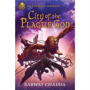 City of the Plague God by Sarwat Chadda