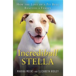 Incredibull Stella by Marika Meeks