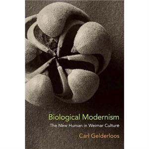 Biological Modernism by Carl Gelderloos