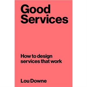 Good Services by Louise Downe