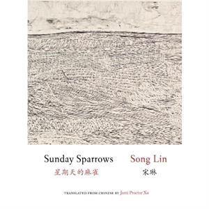 Sunday Sparrows by Lin Song