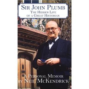 Sir John Plumb by Neil McKendrick