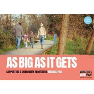 As Big As It Gets 2nd edition by Winstons Wish