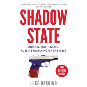 Shadow State by Luke Harding