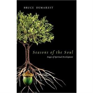 Seasons of the Soul by Bruce Demarest