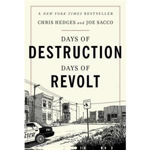 Days of Destruction Days of Revolt by Joe Sacco