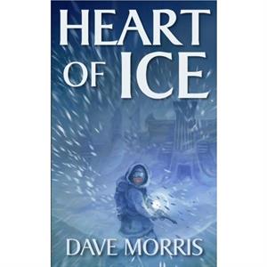 Heart of Ice by Dave Morris