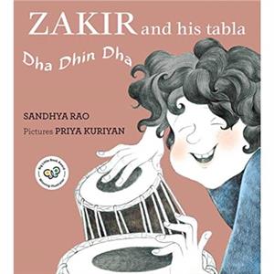 Zakir and His Tabla by Sandhya Rao