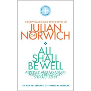 All Shall Be Well by Sheila Upjohn