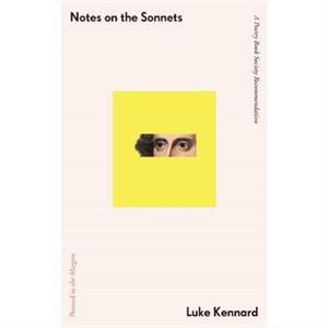 Notes on the Sonnets by Luke Kennard