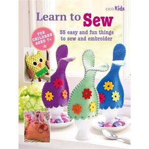 Childrens Learn to Sew Book by CICO Books