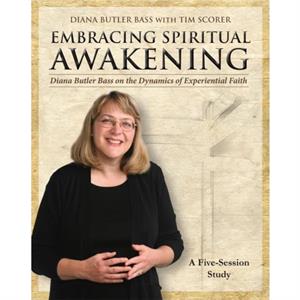 Embracing Spiritual Awakening Guide by Diana Butler Bass