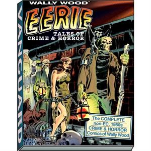 Wally Wood Eerie Tales of Crime  Horror by Wallace Wood