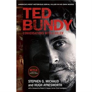 Ted Bundy Conversations with a Killer by Hugh Aynesworth