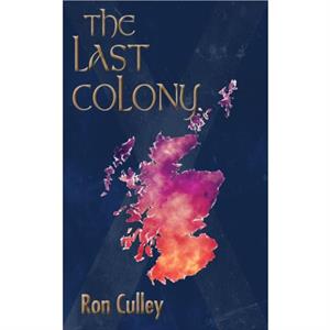 The Last Colony by Ron Culley