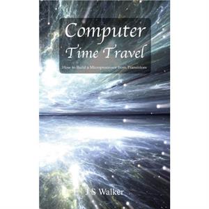 Computer Time Travel by JS Walker